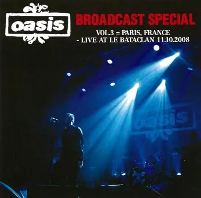 OASIS / BROADCAST SPECIAL VOL.3 STEREO SOUNDBOARD (2CDR)