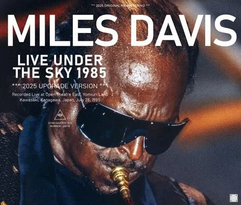 MILES DAVIS / LIVE UNDER THE SKY 1985 2025 UPGRADE VERSION (2CDR+1DVDR)