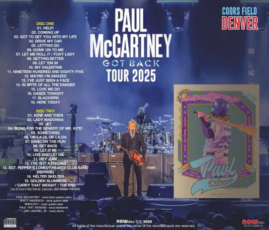 PAUL McCARTNEY / GOT BACK TOUR 2025 : COORS FIELD, DENVER (2CDR)