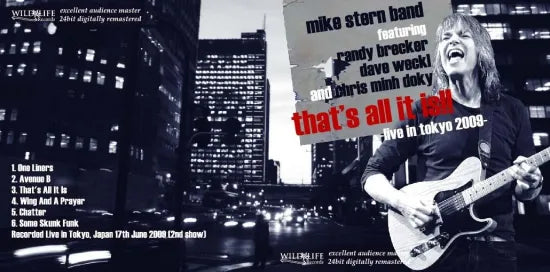 Mike Stern Band (featuring Randy Brecker, Dave Weckl, & Chris Minh Doky) / That’s All It Is (1CDR)