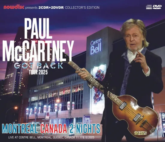 PAUL McCARTNEY / GOT BACK TOUR 2025 MONTREAL CANADA 2 NIGHTS (2CDR+2DVDR)