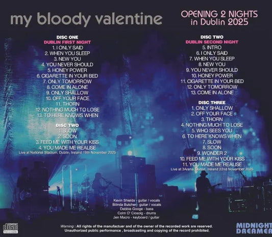 MY BLOODY VALENTINE / OPENING 2 NIGHTS IN DUBLIN 2025 (3CDR)