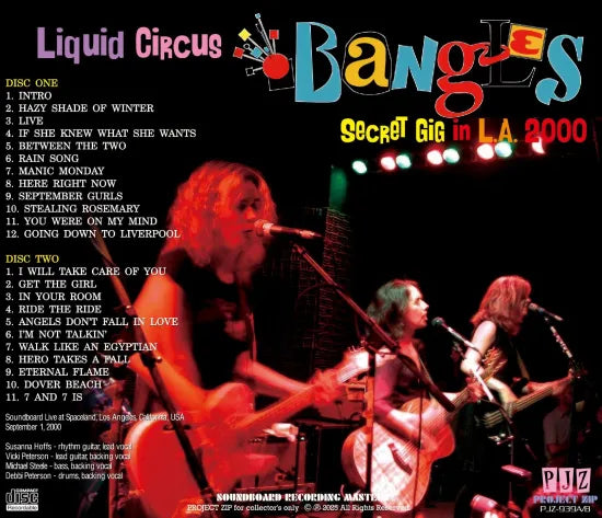 THE BANGLES / LIQUID CIRCUS SECRET GIG IN LA 2000 SOUNDBOARD (2CDR)