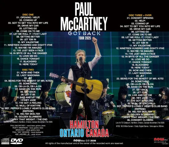 PAUL McCARTNEY / GOT BACK TOUR 2025 HAMILTON ONTARIO CANADA (2CDR+1DVDR)