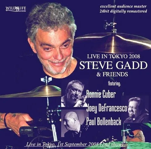 Steve Gadd & Friends (Ronnie Cuber, Joey DeFrancesco, Paul Bollenback) / Live In Tokyo 2008 (1CDR)