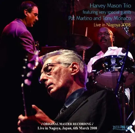Harvey Mason Trio with very special guests Pat Martino & Tony Monaco / Live in Nagoya 2008 (1CDR)