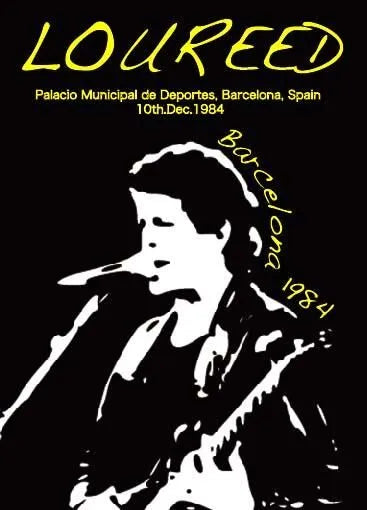 Lou Reed / Barcelona 1984 (1DVDR)