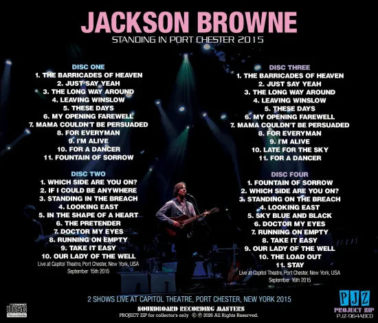 JACKSON BROWNE / STANDING IN PORT CHESTER 2015 SOUNDBOARD (4CDR)