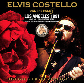 ELVIS COSTELLO & THE RUDE 5 / LOS ANGELES 1991 MASTER TAPES DI MIKE MILLARD (2CDR)