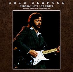 ERIC CLAPTON / BUDOKAN 1977 1ST NIGHT (2CDR)