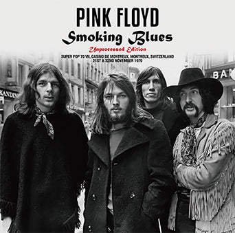 PINK FLOYD / SMOKING BLUES EDICIÓN SIN PROCESAR (2 CD)