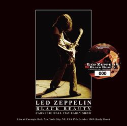 LED ZEPPELIN / BLACK BEAUTY CARNEGIE HALL 1969 EARLY SHOW (2CD)
