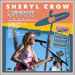 SHERYL CROW / BEACHLIFE FESTIVAL 2022 PRO SHOT (1DVDR)
