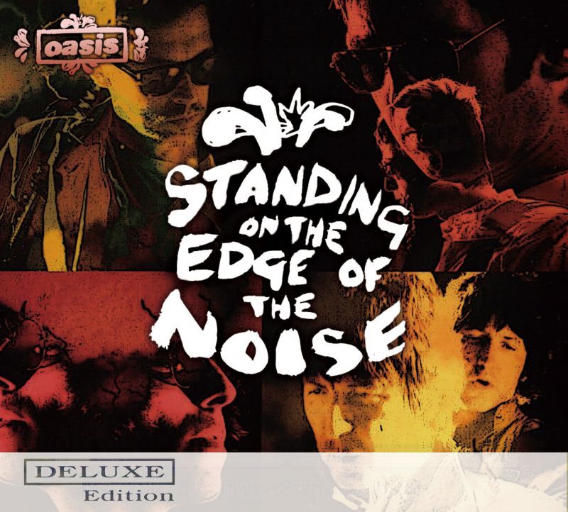 OASIS / STANDING ON THE EDGE OF THE NOISE (1CD+1DVD)