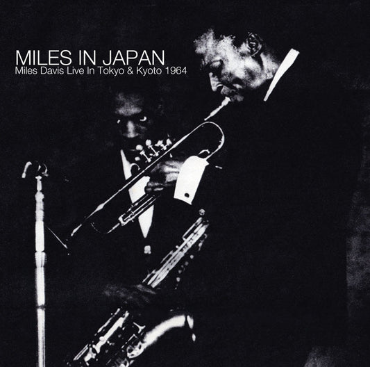 MILES DAVIS / MILES IN JAPAN Tokyo & Kyoto 1964 (2CD)