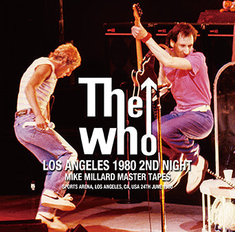 THE WHO / LOS ANGELES 1980 2ND NIGHT MIKE MILLARD MASTER TAPES (2CDR)