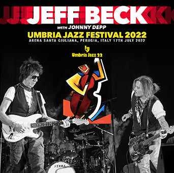 JEFF BECK w/JOHNNY DEPP / UMBRIA JAZZ FESTIVAL 2022 (1CDR)