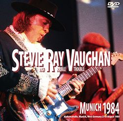STEVIE RAY VAUGHAN & DOUBLE TROUBLE / MUNICH 1984 PRO SHOT (1DVDR)
