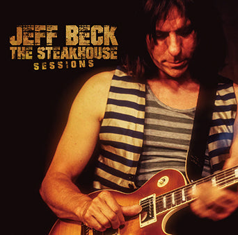 JEFF BECK / THE STEAKHOUSE SESSIONS (1CDR)