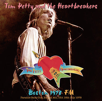 TOM PETTY & THE HEARTBREAKERS / BOSTON 1978 FM STEREO SOUNDBOARD (1CDR)