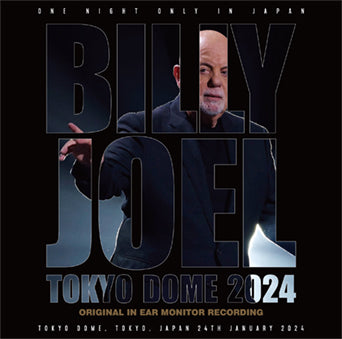 BILLY JOEL / TOKYO DOME 2024 ORIGINAL IN EAR MONITOR RECORDING (2CD)