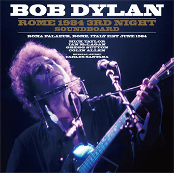 BOB DYLAN / ROME 1984 3RD NIGHT SOUNDBOARD (2CD)