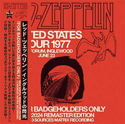 LED ZEPPELIN / FOR BADGHOLDERS ONLY 2024 REMASTER EDITION 3SOURCES MATRIX RECORDING (3CD)
