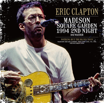 ERIC CLAPTON / MADISON SQUARE GARDEN 1994 2ND NIGHT DAT MASTER (2CD)