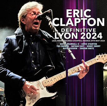ERIC CLAPTON / LYON DEFINITIVO 2024 (2CDR)