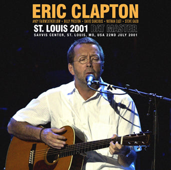 ERIC CLAPTON / ST. LOUIS 2001 DAT MASTER (2CDR)