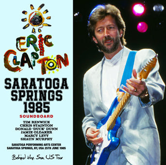ERIC CLAPTON / SARATOGA SPRINGS 1985 SOUNDBOARD (2CDR)