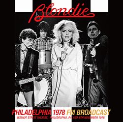 BLONDIE / FILADELFIA 1978 Transmisión FM CAJA DE SONIDO ESTÉREO (1 CDR)