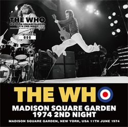 THE WHO / MADISON SQUARE GARDEN 1974 2ND NIGHT (2CD)