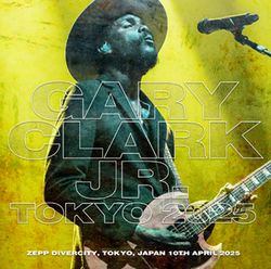 GARY CLARK JR / TOKYO 2025 (2CDR)