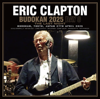 ERIC CLAPTON / BUDOKAN 2025 DAY 8 THE LAST NIGHT (2CDR)