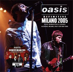 OASIS / DEFINITIVE MILANO 2005 2025 RIMASTER & REMIX (2CD)