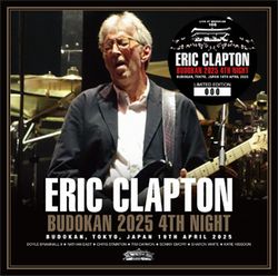 ERIC CLAPTON / BUDOKAN 2025 4TH NIGHT (2CD)