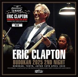 ERIC CLAPTON / BUDOKAN 2025 2ND NIGHT (2CD)