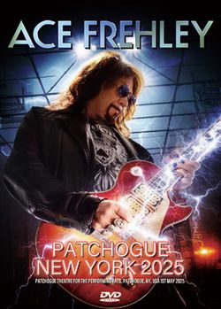 ACE FREHLEY / PATCHOGUE, NEW YORK 2025 (1DVDR)