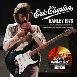 ERIC CLAPTON / HANLEY 1978 MULTITRACK MASTER (2CD)