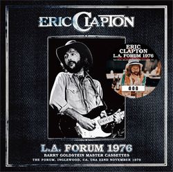 ERIC CLAPTON / L.A. FORUM 1976 BARRY GOLDSTEIN MASTER CASSETTES (2CD)