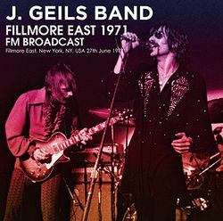 J. GEILS BAND / FILLMORE EAST 1971 FM BROADCAST STEREO SOUNDBOARD (1CDR)