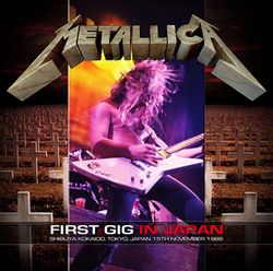 METALLICA / FIRST GIG IN JAPAN (2CDR)