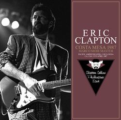 ERIC CLAPTON / COSTA MESA 1987 MARCO MOIR MASTER (2CDR)