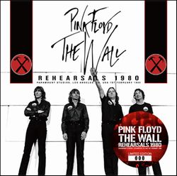 PINK FLOYD / THE WALL REHEARSALS 1980 STEREO SOUNDBOARD (2CD)
