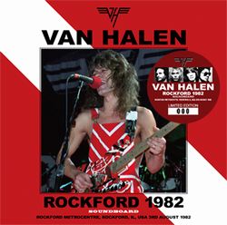 VAN HALEN / ROCKFORD 1982 SOUNDBOARD (2CD)