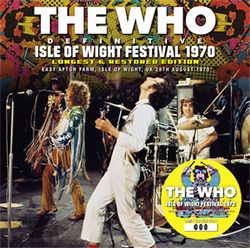 THE WHO / FESTIVAL DEFINITIVO DE LA ISLA DE WIGHT 1970 EDICIÓN MÁS LARGA Y RESTAURADA (2 CD)