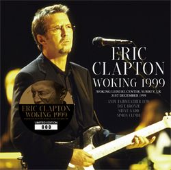 ERIC CLAPTON / WOKING 1999 (2CD)