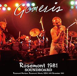 GENESIS / ROSEMONT 1981 SOUNDBOARD (2CDR)