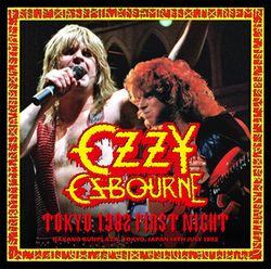 OZZY OSBOURNE / TOKYO 1982 1ST NIGHT (2CDR)